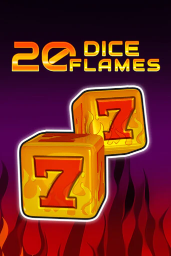 Попробуй 20 Dice Flames   в демо бесплатно онлайн | Azino777