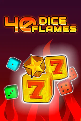 Попробуй 40 Dice Flames   в демо бесплатно онлайн | Azino777