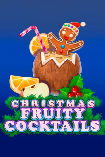 Попробуй Christmas Fruity Cocktails в демо бесплатно онлайн | Azino777