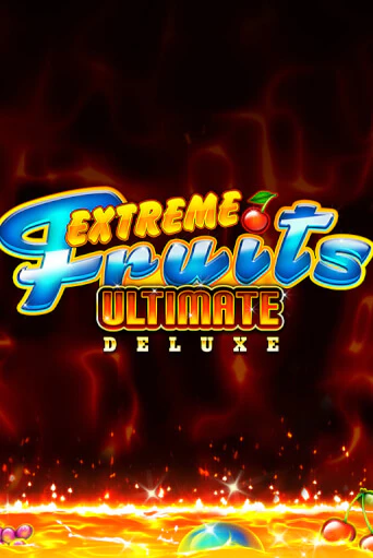 Попробуй Extreme Fruits Ultimate Deluxe в демо бесплатно онлайн | Azino777