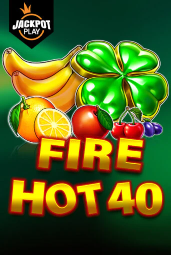 Попробуй Fire Hot 40 Jackpot Play в демо бесплатно онлайн | Azino777