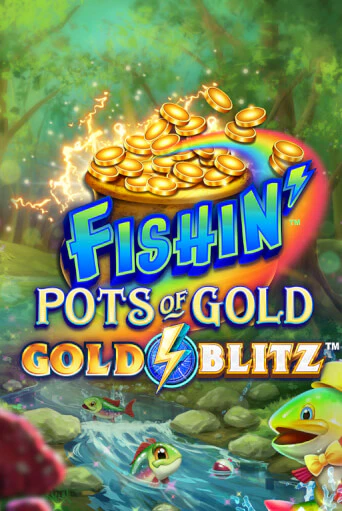 Попробуй Fishin' Pots of Gold™: Gold Blitz™ в демо бесплатно онлайн | Azino777