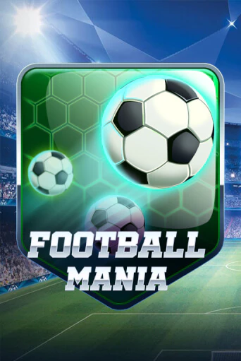 Попробуй Football Mania в демо бесплатно онлайн | Azino777
