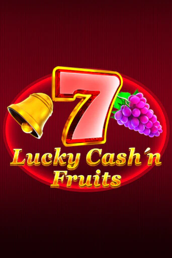 Попробуй Lucky Cash'n'Fruit в демо бесплатно онлайн | Azino777