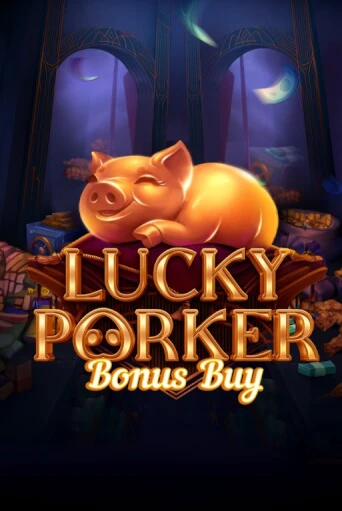 Попробуй Lucky Porker Bonus Buy в демо бесплатно онлайн | Azino777