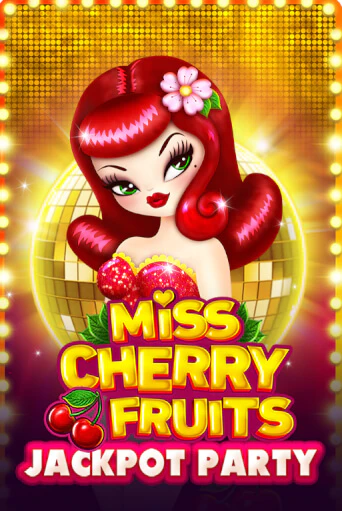 Попробуй Miss Cherry Fruits Jackpot Party в демо бесплатно онлайн | Azino777