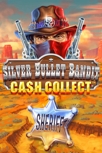 Попробуй Silver Bullet Bandit: Cash Collect в демо бесплатно онлайн | Azino777