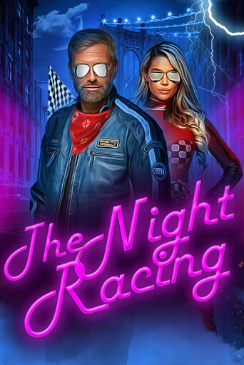 Попробуй The Night Racing в демо бесплатно онлайн | Azino777