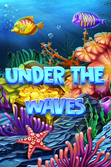 Попробуй Under The Waves в демо бесплатно онлайн | Azino777