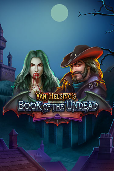 Попробуй Van Helsing's Book of the Undead в демо бесплатно онлайн | Azino777