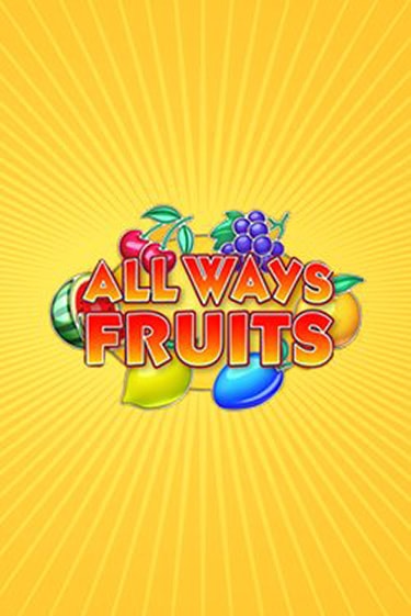 Попробуй All Ways Fruits в демо бесплатно онлайн | Azino777