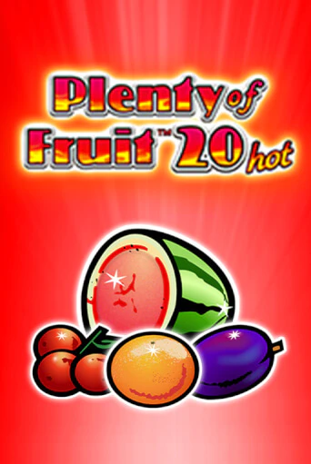 Попробуй Plenty of Fruit 20 hot в демо бесплатно онлайн | Azino777